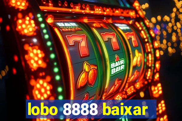 lobo 8888 baixar